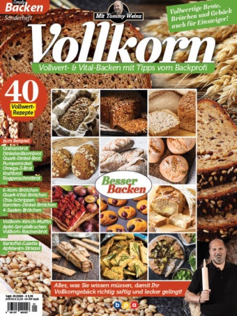 Vollkorn Backen mit Tommy Weinz Vollkorn Backen mit Tommy Weinz